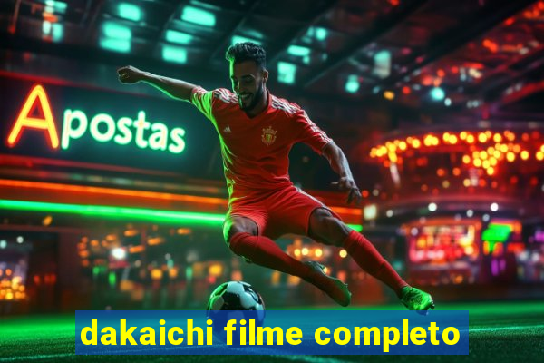 dakaichi filme completo