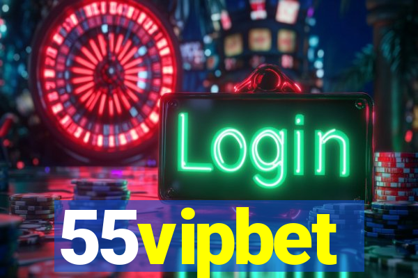 55vipbet