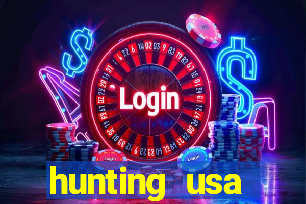 hunting usa dinheiro infinito