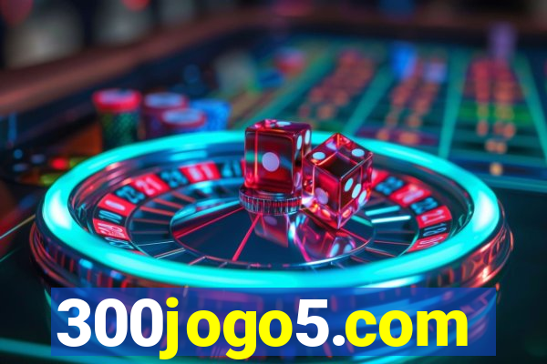 300jogo5.com