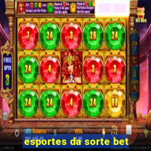 esportes da sorte bet