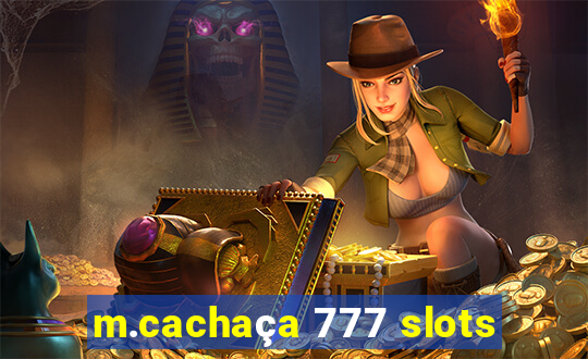 m.cachaça 777 slots