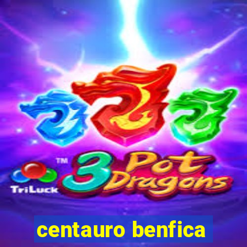 centauro benfica