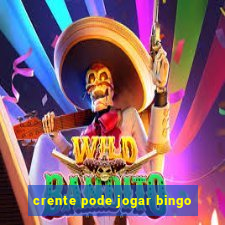 crente pode jogar bingo