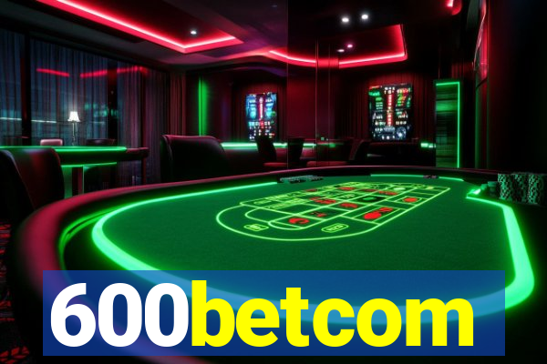 600betcom