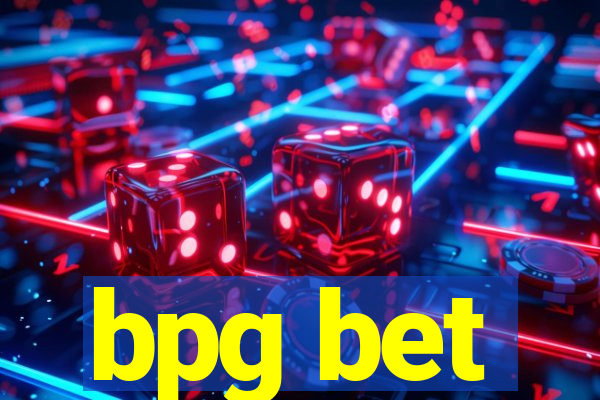 bpg bet