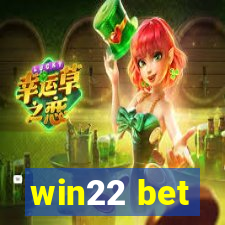 win22 bet