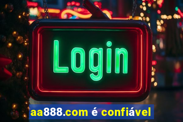 aa888.com é confiável