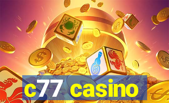 c77 casino