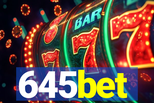 645bet