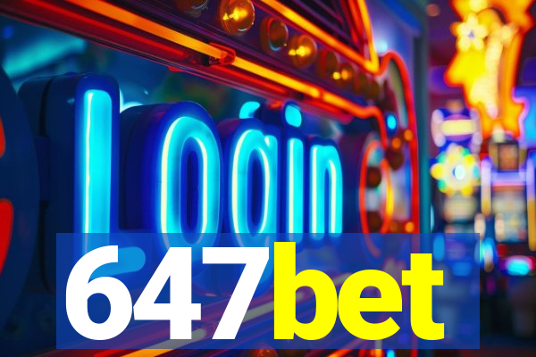 647bet