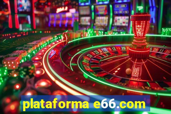 plataforma e66.com