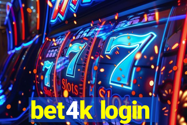 bet4k login