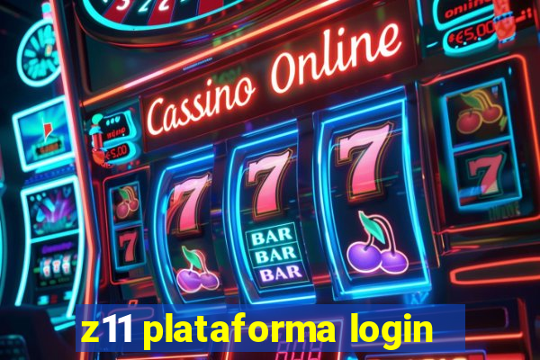 z11 plataforma login