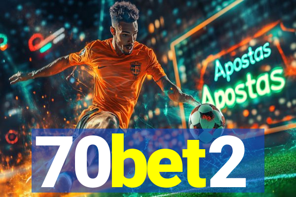 70bet2