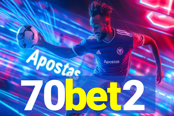 70bet2