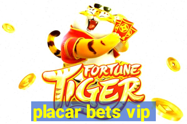 placar bets vip