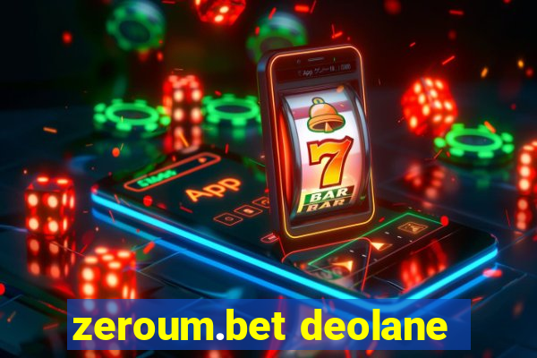 zeroum.bet deolane