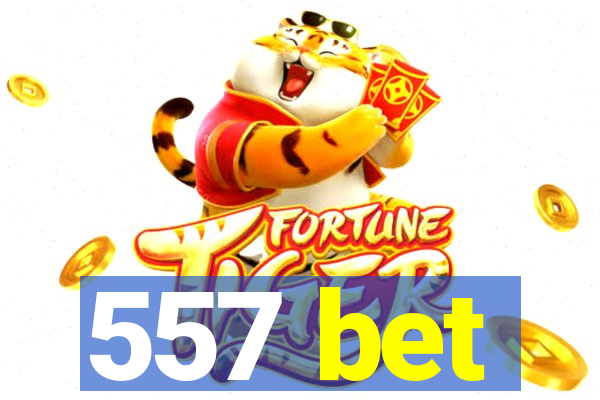 557 bet