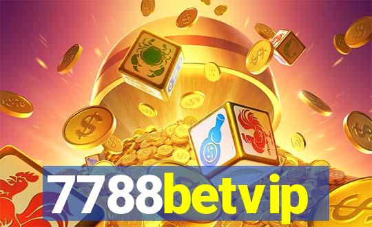 7788betvip