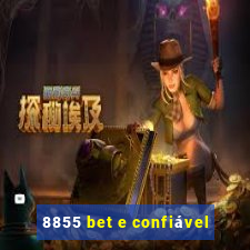 8855 bet e confiável