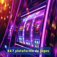 kk7 plataforma de jogos