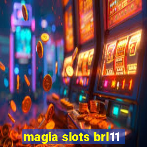 magia slots brl11