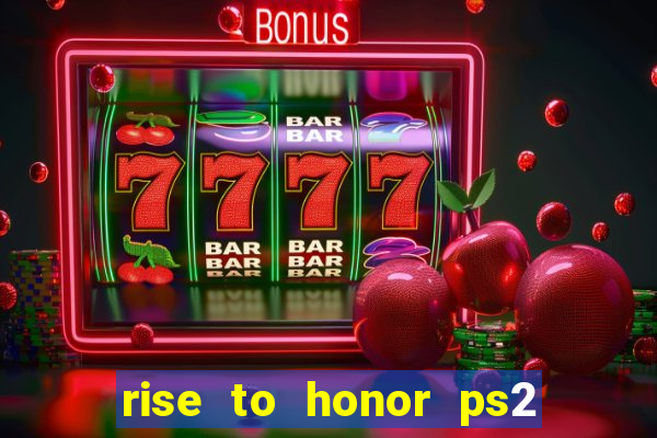 rise to honor ps2 iso pt br