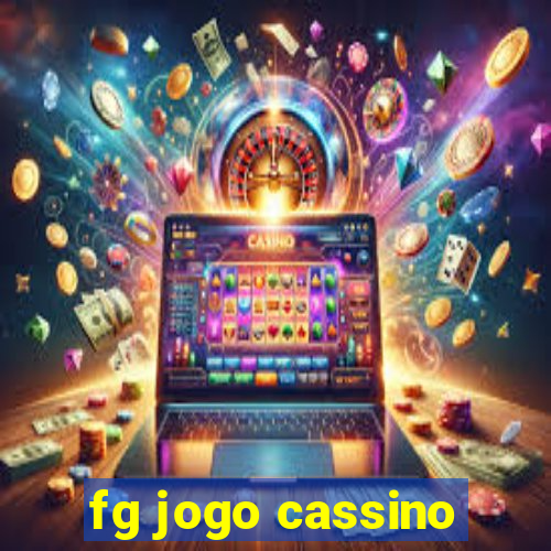 fg jogo cassino