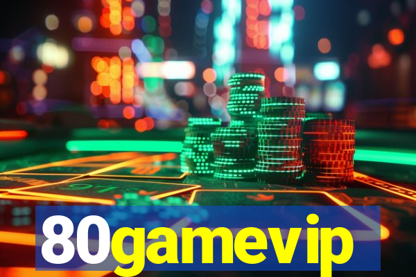 80gamevip