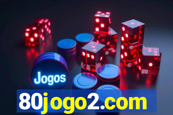 80jogo2.com