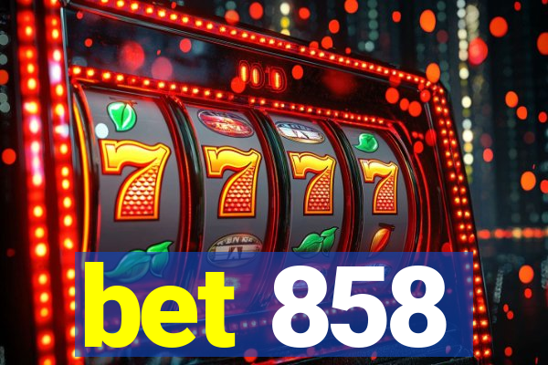 bet 858