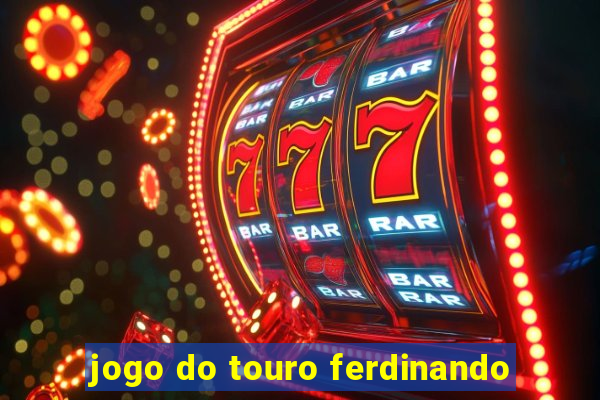 jogo do touro ferdinando