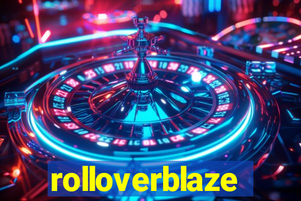 rolloverblaze