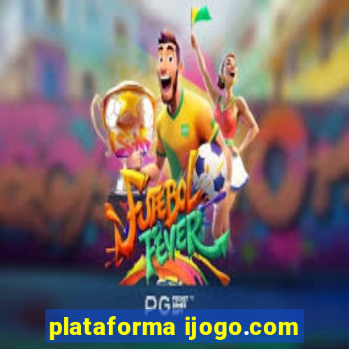 plataforma ijogo.com