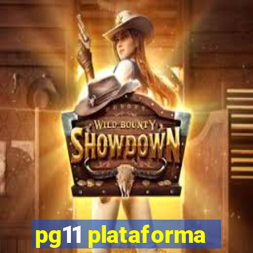 pg11 plataforma