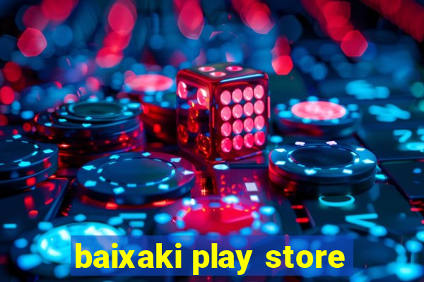 baixaki play store