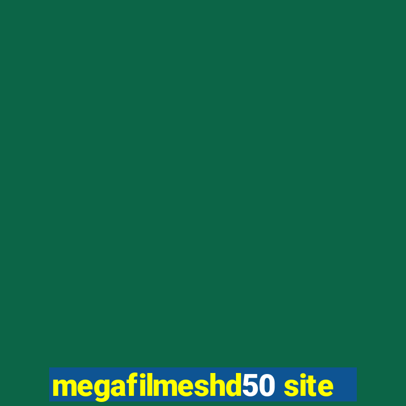 megafilmeshd50 site