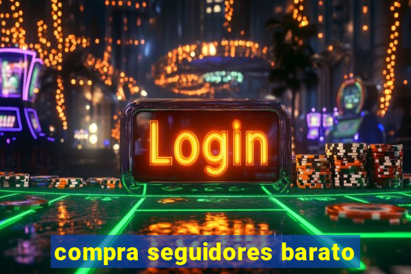 compra seguidores barato