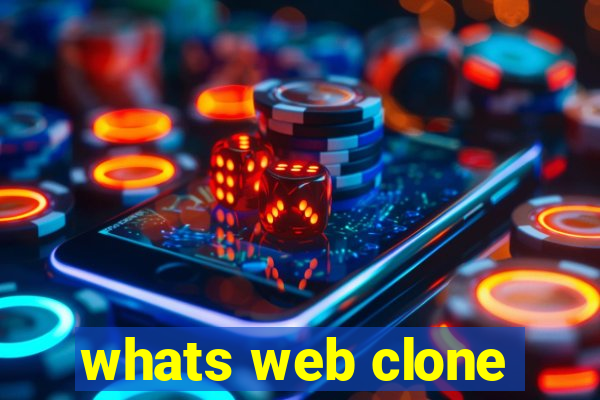 whats web clone