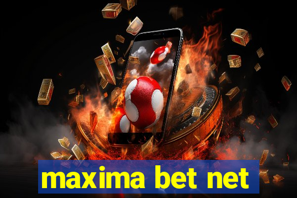 maxima bet net