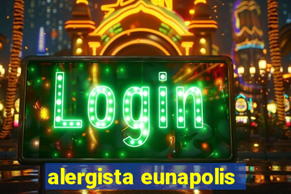 alergista eunapolis