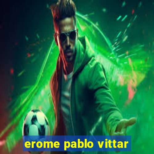 erome pablo vittar