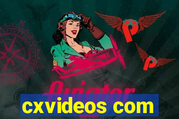 cxvideos com