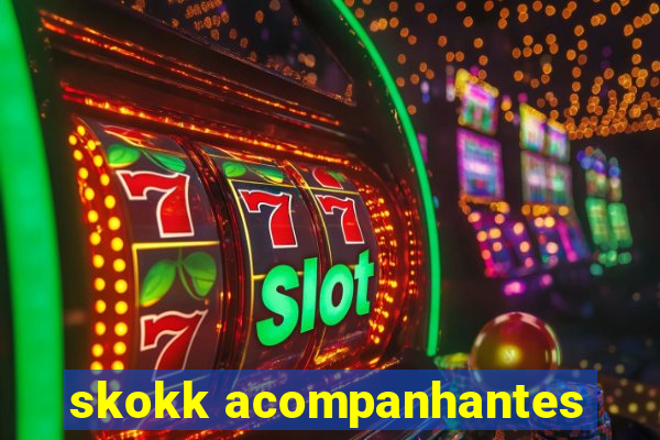 skokk acompanhantes