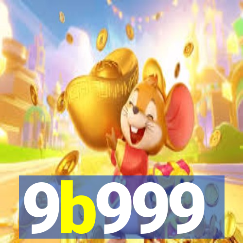 9b999