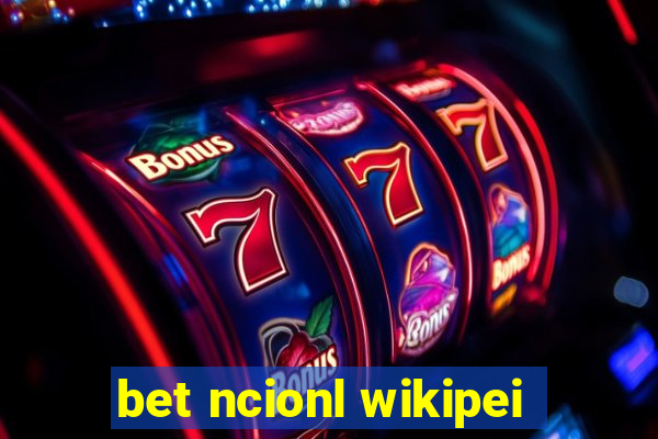 bet ncionl wikipei