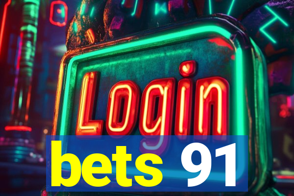 bets 91