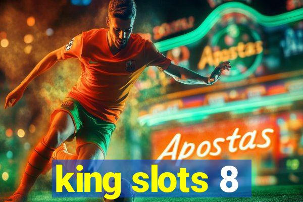 king slots 8