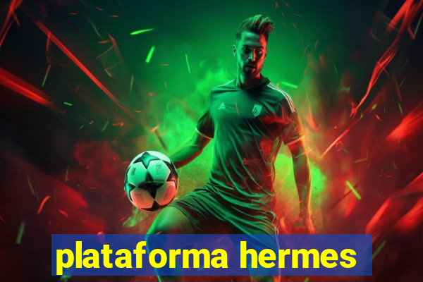 plataforma hermes